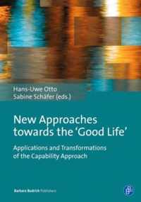 New Approaches Towards the 'Good Life'