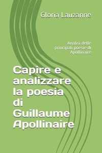 Capire e analizzare la poesia di Guillaume Apollinaire