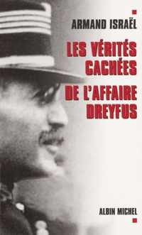 Verites Cachees de L'Affaire Dreyfus (Les)