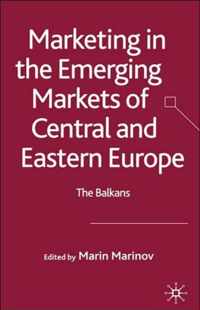 Marketing in the Emerging Markets of Central and Eastern Europe