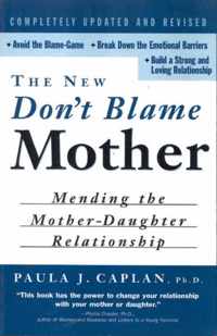 The New Don't Blame Mother