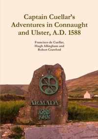 Captain Cuellar's Adventures in Connaught and Ulster, A.D. 1588