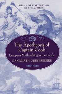 The Apotheosis of Captain Cook - European Mythmaking in the Pacific
