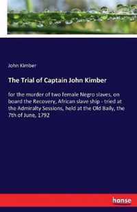 The Trial of Captain John Kimber