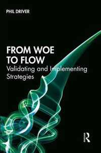 From Woe to Flow