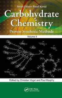 Carbohydrate Chemistry Proven Synthetic Methods, Volume 4