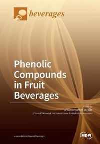 Phenolic Compounds in Fruit Beverages