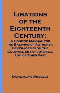 Libations of the Eighteenth Century