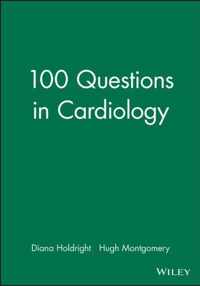 100 Questions in Cardiology