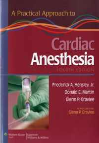 A Practical Approach To Cardiac Anesthesia