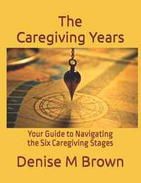 The Caregiving Years