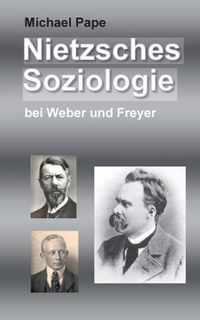 Nietzsches Soziologie