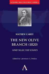 The New Olive Branch (1820) and Selected Essays