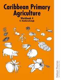 Caribbean Primary Agriculture - Workbook 4
