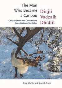 The Man Who Became a Caribou