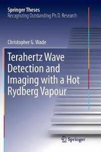 Terahertz Wave Detection and Imaging with a Hot Rydberg Vapour