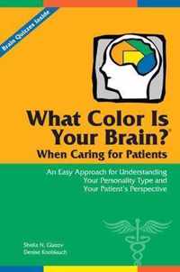 What Color Is Your Brain? When Caring for Patients