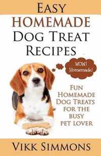 Easy Homemade Dog Treat Recipes