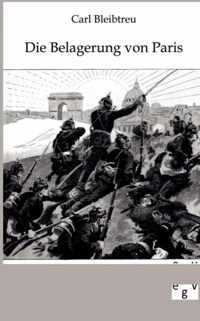 Belagerung Von Paris Vom 19. September 1870 - 28. Januar 1871