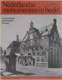 Nederlandse monumenten in beeld - Noord-Holland, Zuid-Holland & Zeeland