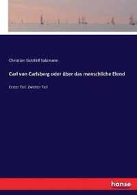 Carl von Carlsberg oder uber das menschliche Elend