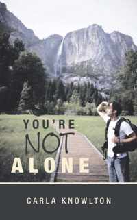 You're Not Alone