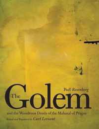 The Golem and the Wondrous Deeds of the Maharal of Prague