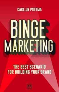 Binge Marketing