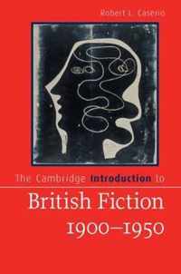The Cambridge Introduction to British Fiction, 1900-1950