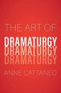 The Art of Dramaturgy