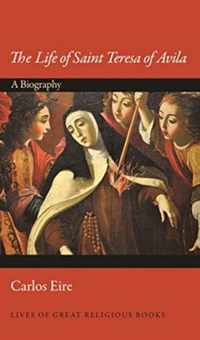 The Life of Saint Teresa of Avila