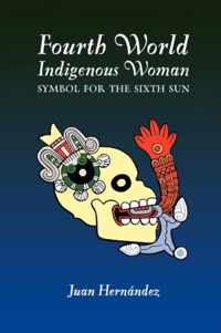 Fourth World Indigenous Woman