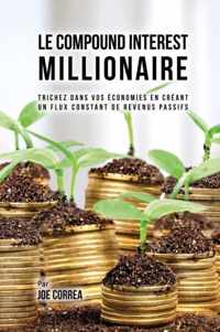 Le Compound Interest Millionaire