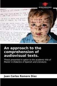 An approach to the comprehension of audiovisual texts.