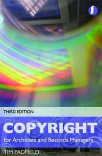 Copyright for Records Managers and Archivists