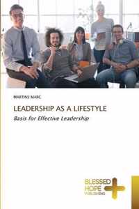 Leadership as a Lifestyle