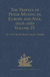 The Travels of Peter Mundy, in Europe and Asia, 1608-1667: Volume IV: Travels in Europe 1639-1647