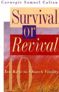 Survival or Revival