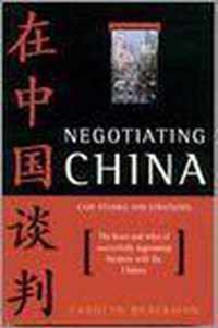 Negotiating China: Case Studies And Strategies