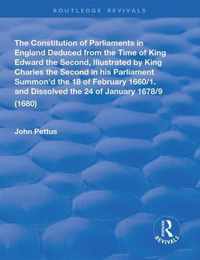 The Constitution of Parliaments in England deduced from the time of King Edward the Second