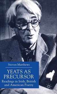 Yeats as Precursor