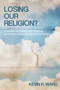 Losing Our Religion?