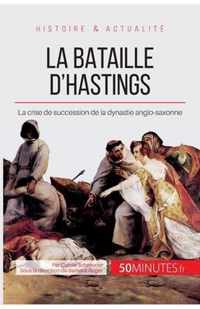 La bataille d'Hastings: La crise de succession de la dynastie anglo-saxonne