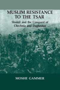 Muslim Resistance to the Tsar