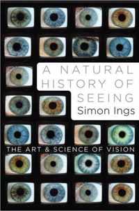 A Natural History of Seeing