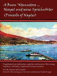 A Buon 'Ntennitore ... Neapel Und Seine Sprichworter (Proverbs of Naples)