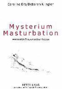 Mysterium Masturbation