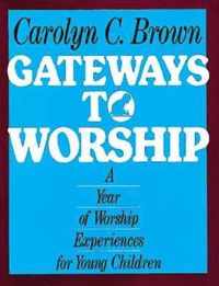 Gateways to Worship