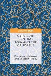 Gypsies in Central Europe and the Caucaus