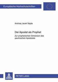 Der Apostel ALS Prophet